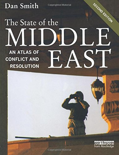 9781844076291: The State of the Middle East: An Atlas of Conflict and Resolution: 0 (The Earthscan Atlas)