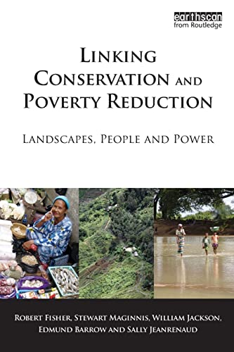 Beispielbild fr Linking Conservation and Poverty Reduction: Landscapes, People and Power zum Verkauf von St Vincent de Paul of Lane County