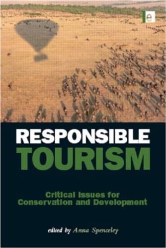 Stock image for Responsible Tourism: Critical Issues for Conservation and Development for sale by Daedalus Books