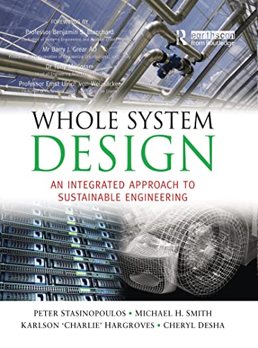 Imagen de archivo de Whole System Design: An Integrated Approach to Sustainable Engineering a la venta por Chiron Media