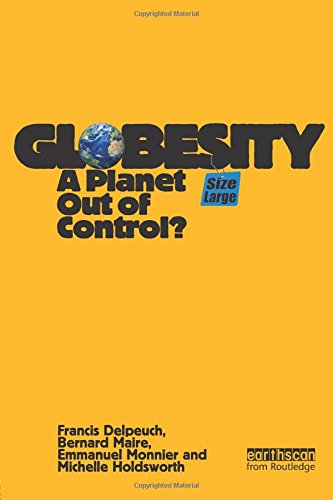 Beispielbild fr Globesity: A Planet Out of Control? zum Verkauf von Zubal-Books, Since 1961