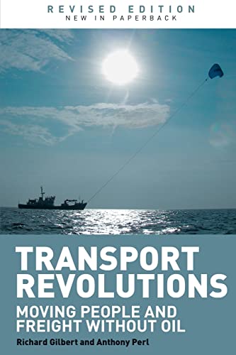 Stock image for Transport Revolutions: Moving People and Freight Without Oil for sale by Blackwell's