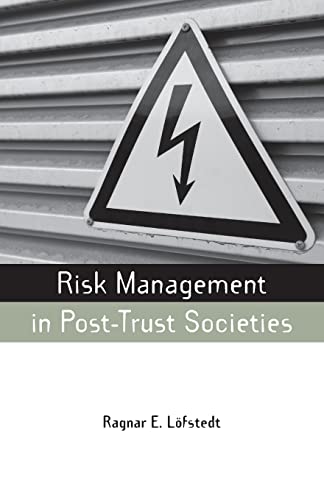 Beispielbild fr Risk Management in Post-Trust Societies (Earthscan Risk in Society) zum Verkauf von Nathan Groninger