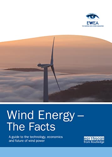 9781844077106: Wind Energy - The Facts: A Guide to the Technology, Economics and Future of Wind Power