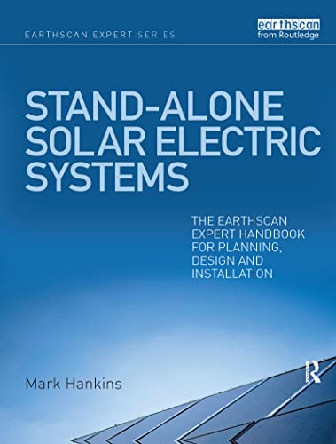 9781844077137: Stand-alone Solar Electric Systems: The Earthscan Expert Handbook for Planning, Design and Installation