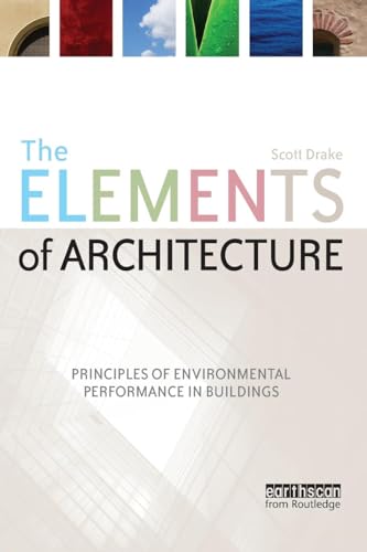 Immagine dell'editore per The Elements of Architecture: Principles of Environmental Performance in Buildings venduto da Phatpocket Limited