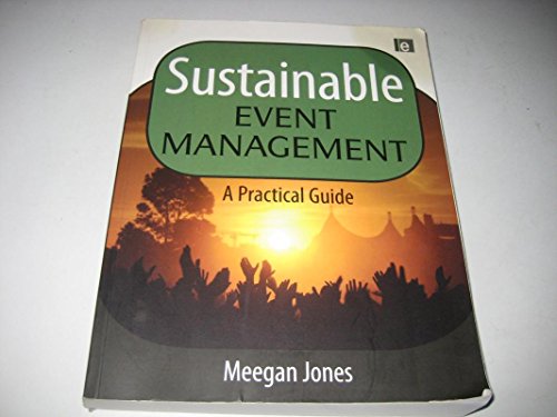 Imagen de archivo de Sustainable Event Management : A Practical Guide a la venta por Better World Books: West