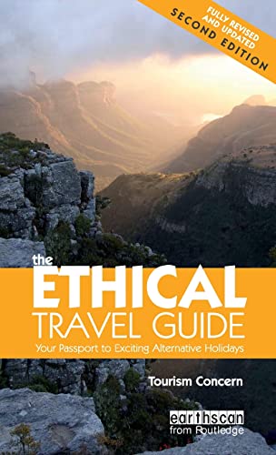 Imagen de archivo de The Ethical Travel Guide : Your Passport to Exciting Alternative Holidays a la venta por Better World Books Ltd