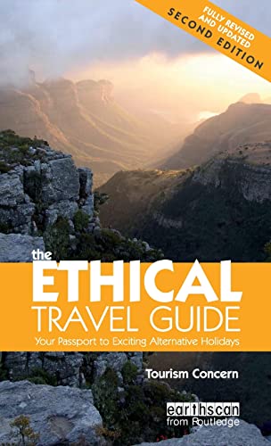 Stock image for The Ethical Travel Guide: Your Passport to Exciting Alternative Holidays for sale by Chiron Media