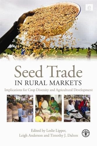Stock image for Seed Trade in Rural Markets: Implications for Crop Diversity and Agricultural Development for sale by Reuseabook