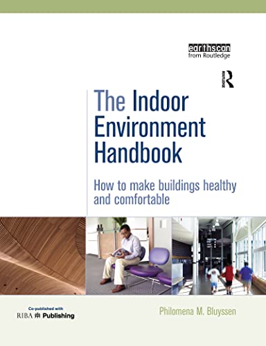 9781844077878: The Indoor Environment Handbook: How to Make Buildings Healthy and Comfortable