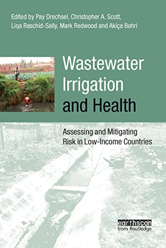 9781844077960: Wastewater Irrigation and Health: Assessing and Mitigating Risk in Low-income Countries