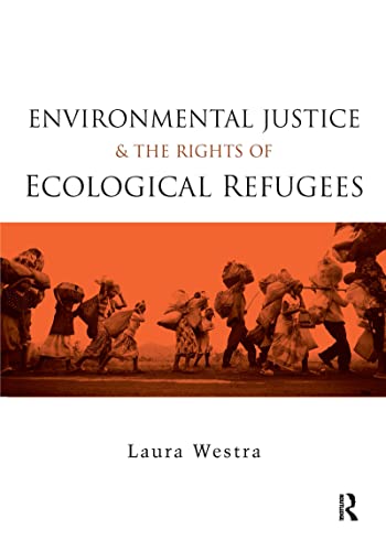 Imagen de archivo de Environmental Justice and the Rights of Ecological Refugees a la venta por Invicta Books  P.B.F.A.