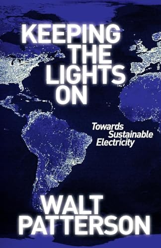 Beispielbild fr Keeping the Lights On: Towards Sustainable Electricity zum Verkauf von WorldofBooks