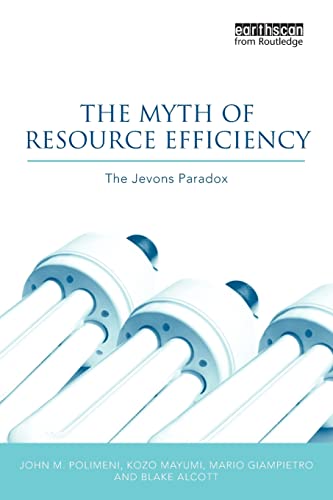 Imagen de archivo de The Myth of Resource Efficiency: The Jevons Paradox a la venta por Blackwell's