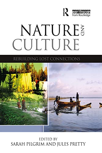 Beispielbild fr Nature and Culture: Rebuilding Lost Connections zum Verkauf von Irish Booksellers