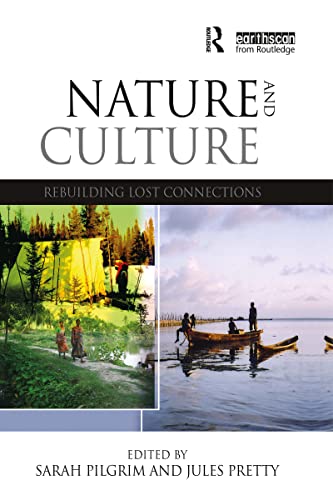 Stock image for Nature and Culture: Rebuilding Lost Connections for sale by Chiron Media