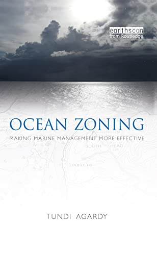 9781844078226: Ocean Zoning: Making Marine Management More Effective (Earthscan Oceans)