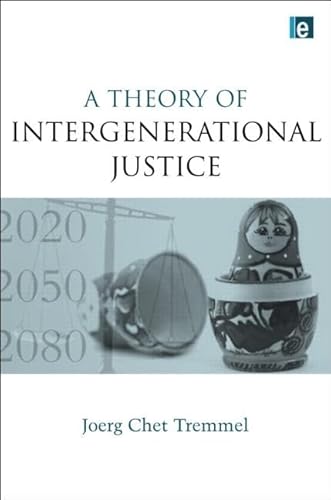 Stock image for A Theory of Intergenerational Justice for sale by Blackwell's