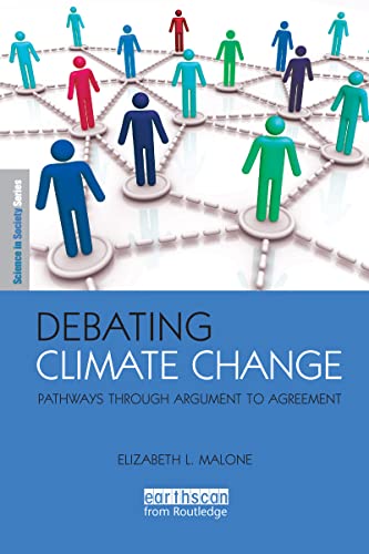 Beispielbild fr Debating Climate Change (The Earthscan Science in Society Series) zum Verkauf von Irish Booksellers