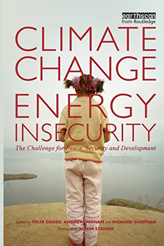 Stock image for Climate Change and Energy Insecurity: The Challenge for Peace, Security and Development for sale by Chiron Media