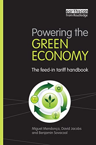 Stock image for Powering the Green Economy: The Feed-in Tariff Handbook for sale by Reuseabook