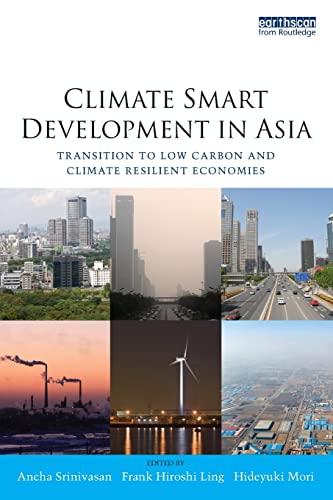 Beispielbild fr Climate Smart Development in Asia. Transition to Low Carbon and Climate Resilient Economies zum Verkauf von Research Ink