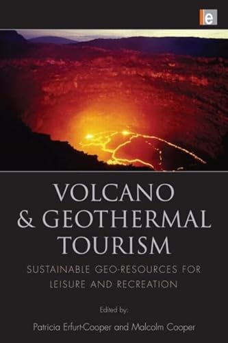 Imagen de archivo de Volcano and Geothermal Tourism: Sustainable Geo-Resources for Leisure and Recreation a la venta por Chiron Media