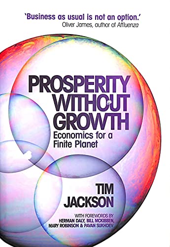 Beispielbild fr Prosperity without Growth: Economics for a Finite Planet zum Verkauf von WorldofBooks