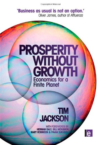Stock image for Prosperity without Growth: Economics for a Finite Planet for sale by Reuseabook