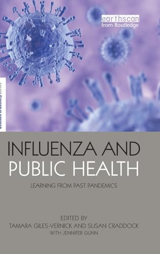 9781844078967: Influenza and Public Health: Learning from Past Pandemics (The Earthscan Science in Society Series)