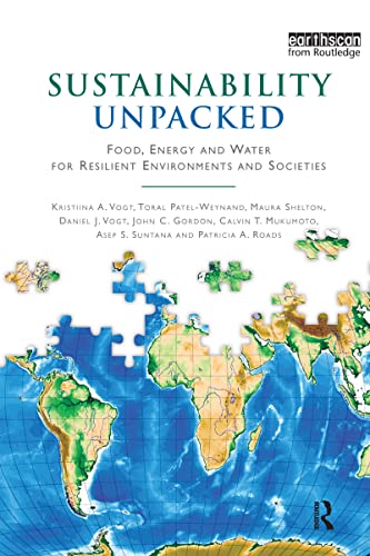 9781844079001: Sustainability Unpacked: Food, Energy and Water for Resilient Environments and Societies