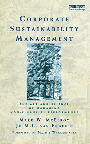 Imagen de archivo de Corporate Sustainability Management: The Art and Science of Managing Non-Financial Performance a la venta por Chiron Media