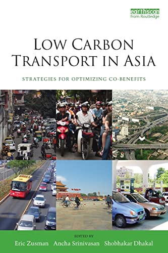 Stock image for Low Carbon Transport in Asia. Strategies for Optimizing Co-benefits for sale by Research Ink