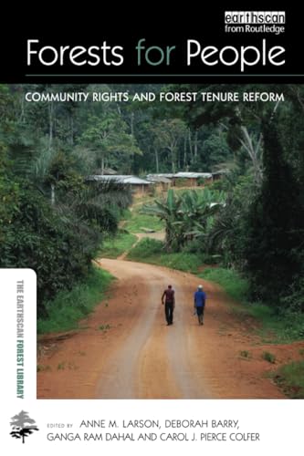 Forests for People: Community Rights and Forest Tenure Reform