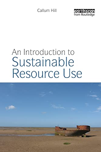 Imagen de archivo de An Introduction to Sustainable Resource Use a la venta por Blackwell's