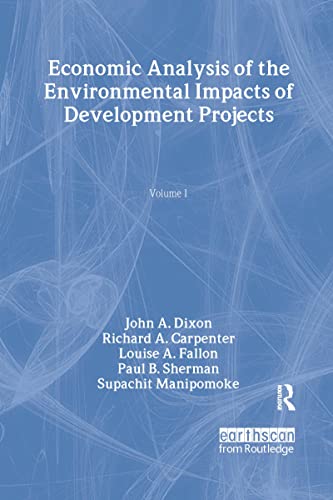 Stock image for Economic Analysis of the Environmental Impacts of Development Projects: 1 (Environmental and Resource Economics Set) for sale by Chiron Media