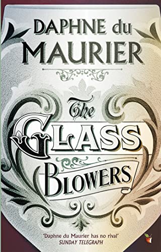 9781844080656: The Glass-Blowers (Virago Modern Classics)