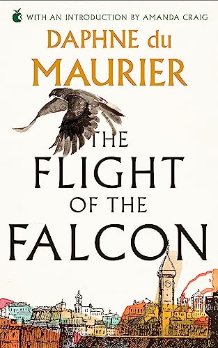 9781844080700: The Flight Of The Falcon (Virago Modern Classics)