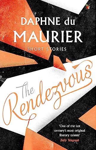 The Rendezvous and Other Stories (9781844080717) by Maurier, Daphne Du