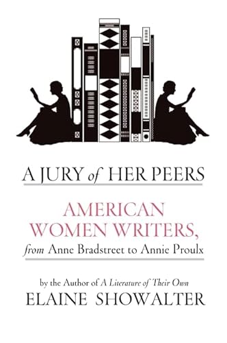 Beispielbild fr A Jury Of Her Peers: American Women Writers from Anne Bradstreet to Annie Proulx zum Verkauf von WorldofBooks