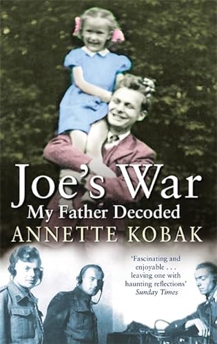Stock image for Joe's War - My Father Decoded: A Daughter's Search for Her Father's War for sale by AwesomeBooks