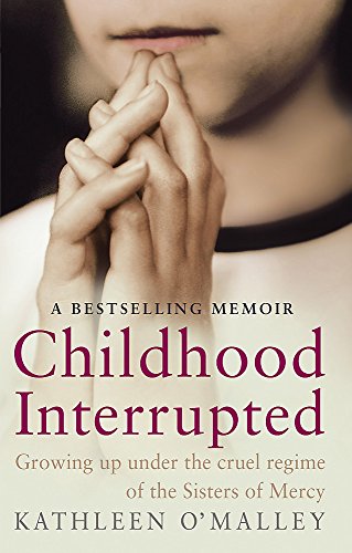 9781844081189: Childhood Interrupted: Growing up in an industrial school