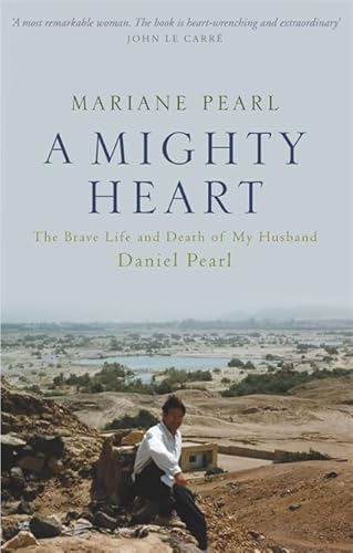 A Mighty Heart : The Daniel Pearl Story