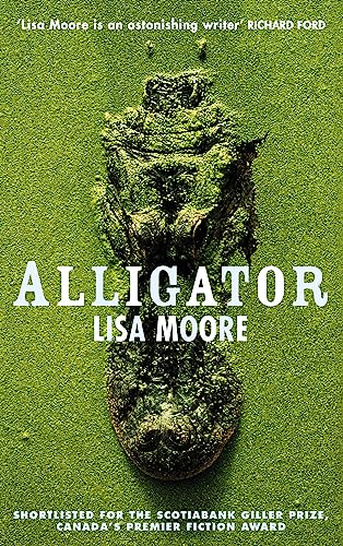 Beispielbild fr Alligator: A Novel. Lisa Moore zum Verkauf von WorldofBooks