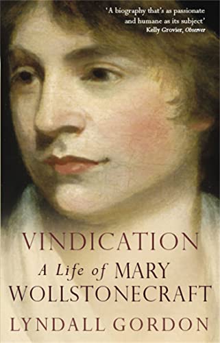 Beispielbild fr Vindication: A Life Of Mary Wollstonecraft zum Verkauf von WorldofBooks