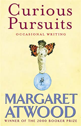 Curious Pursuits: Occasional Writing (9781844081509) by Atwood, Margaret