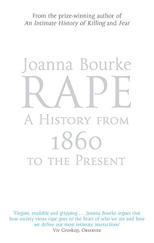 9781844081554: Rape: A History From 1860 To The Present