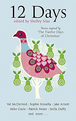 9781844081615: 12 Days: Stories Inspired by 'The Twelve Days of Christmas'