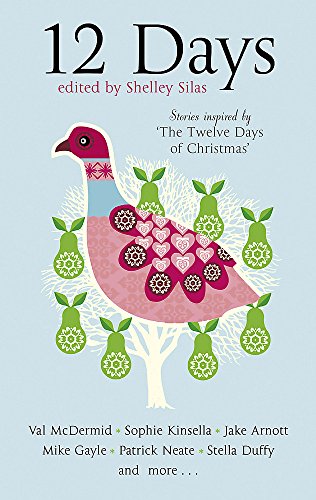 Stock image for 12 Days: Stories Inspired by 'The Twelve Days of Christmas' for sale by WorldofBooks